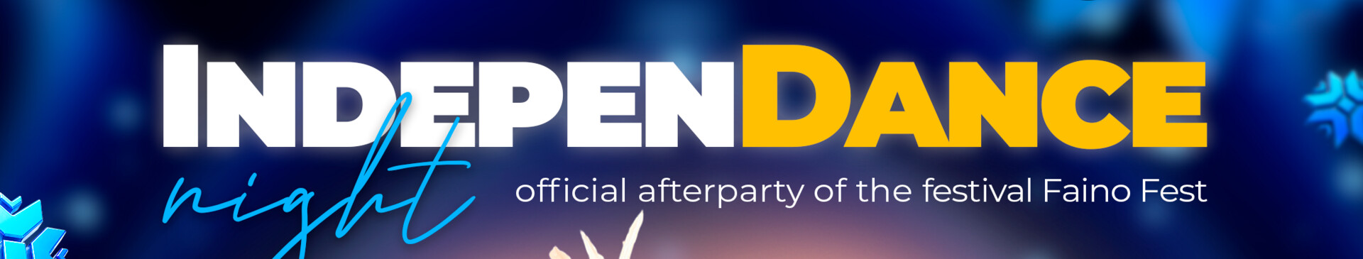 ​INDEPENDENCE Night — Official FAINO FEST Afterparty