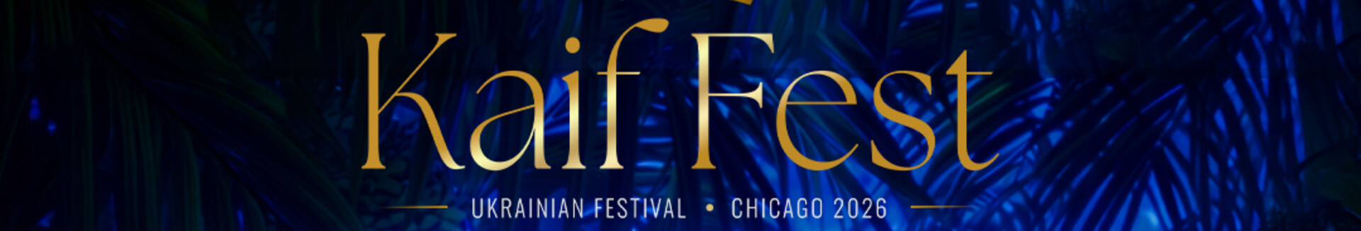 ​KAIFFEST 2026 Saturday — Ukrainian Music & Culture Festival