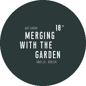 Merging with the Garden | art exhibition